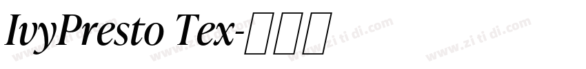 IvyPresto Tex字体转换
